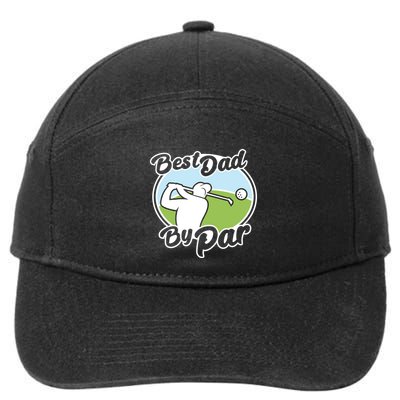 Best Dad By Par Funny Father's Day Golf Funny Gift 7-Panel Snapback Hat