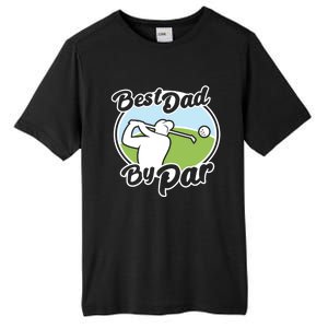 Best Dad By Par Funny Father's Day Golf Funny Gift Tall Fusion ChromaSoft Performance T-Shirt