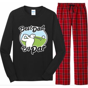 Best Dad By Par Funny Father's Day Golf Funny Gift Long Sleeve Pajama Set