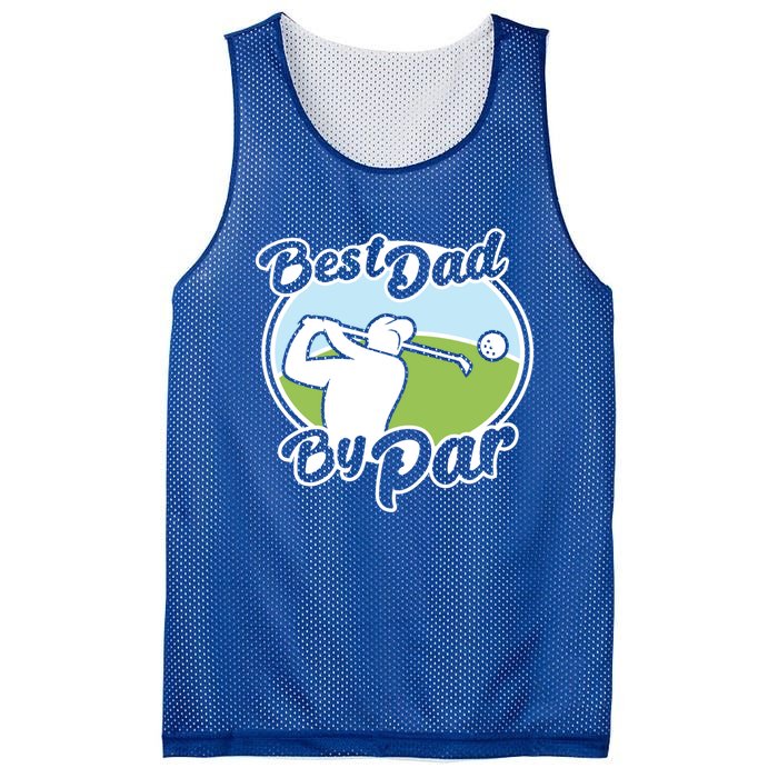 Best Dad By Par Funny Father's Day Golf Funny Gift Mesh Reversible Basketball Jersey Tank