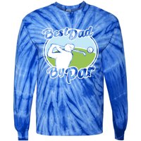 Best Dad By Par Funny Father's Day Golf Funny Gift Tie-Dye Long Sleeve Shirt