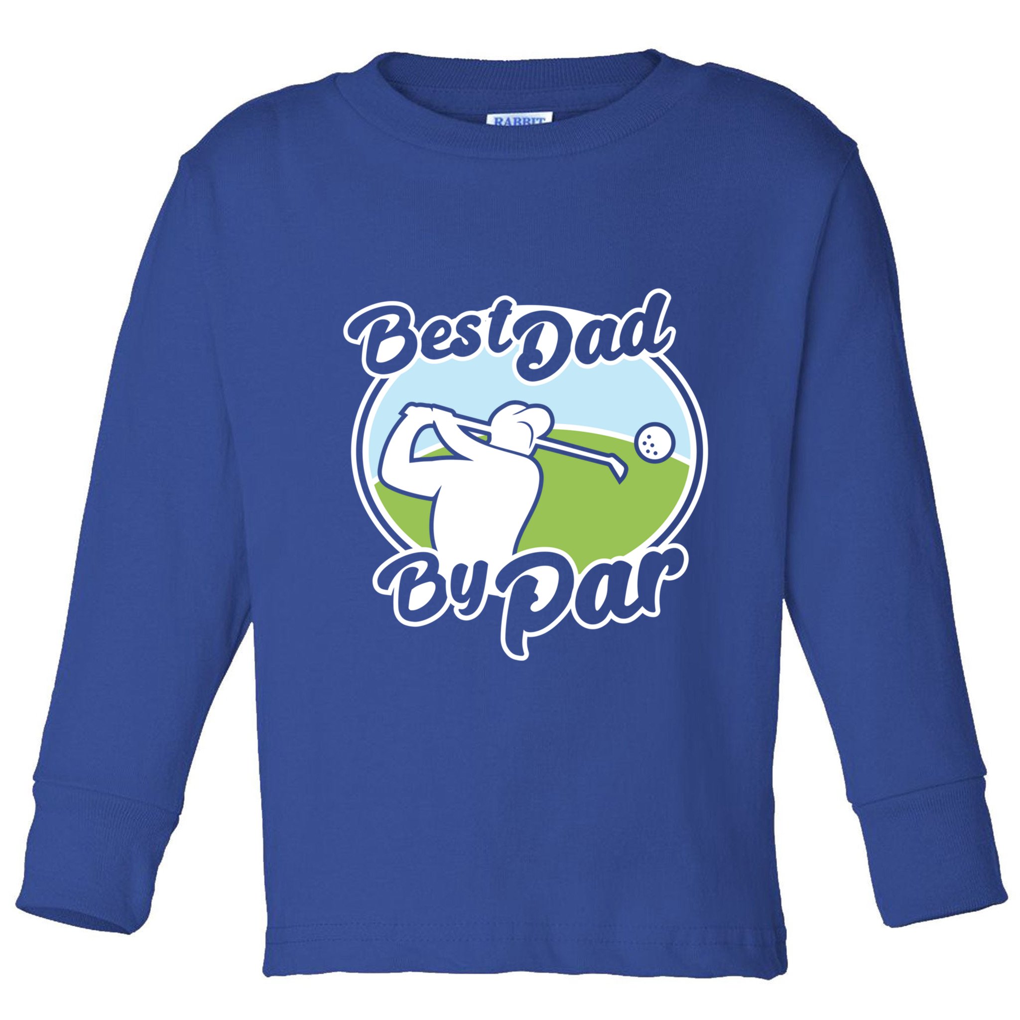 Best Dad By Par Funny Father's Day Golf Funny Gift Toddler Long Sleeve Shirt