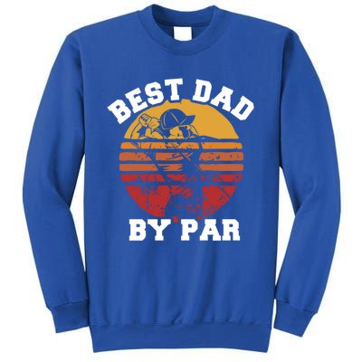 Best Dad By Par Gift Sweatshirt