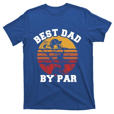 Best Dad By Par Gift T-Shirt