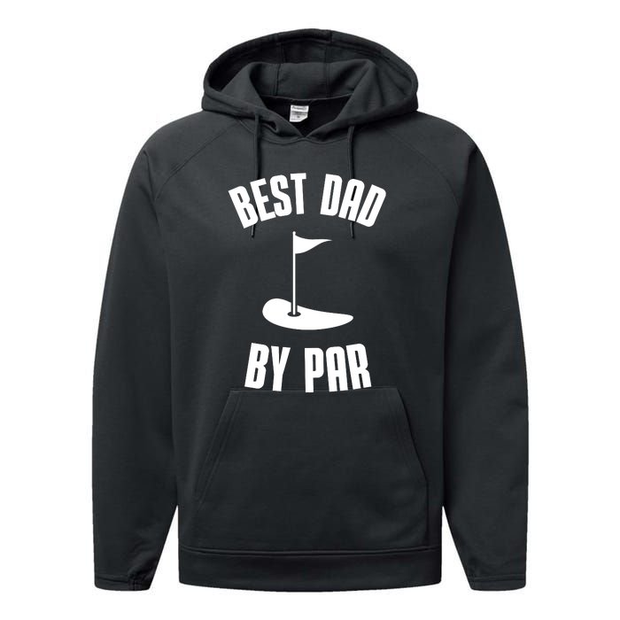 Best Dad By Par Funny Golf Performance Fleece Hoodie