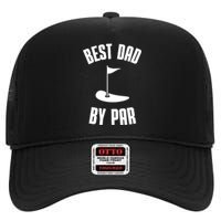 Best Dad By Par Funny Golf High Crown Mesh Back Trucker Hat