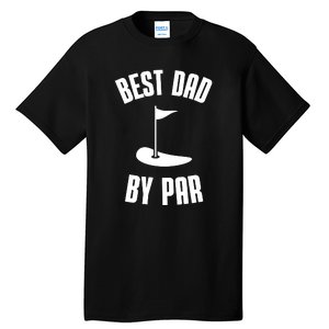 Best Dad By Par Funny Golf Tall T-Shirt