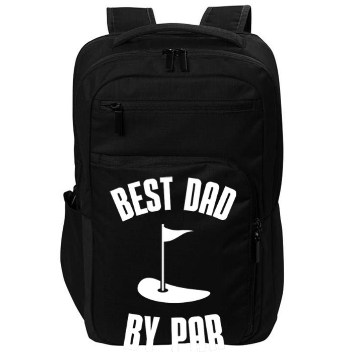 Best Dad By Par Funny Golf Impact Tech Backpack