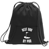 Best Dad By Par Funny Golf Sweatshirt Cinch Pack Bag