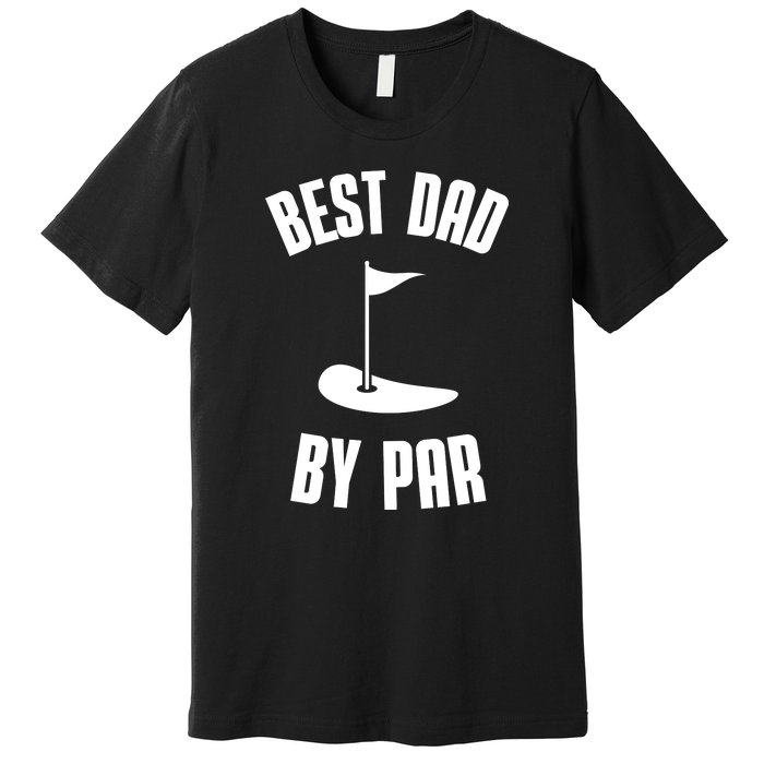 Best Dad By Par Funny Golf Premium T-Shirt