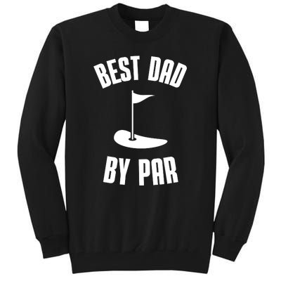 Best Dad By Par Funny Golf Tall Sweatshirt