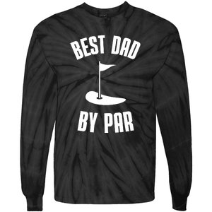 Best Dad By Par Funny Golf Tie-Dye Long Sleeve Shirt