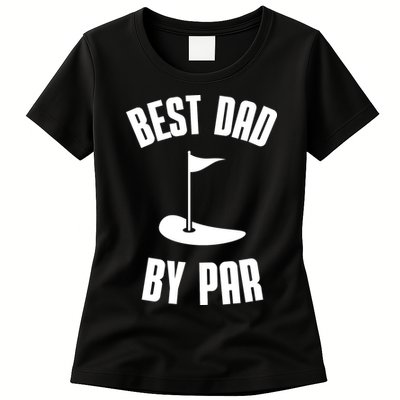 Best Dad By Par Funny Golf Womens T-Shirt