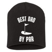 Best Dad By Par Funny Golf Short Acrylic Beanie