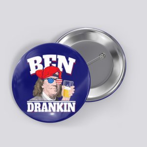 Ben Drankin Benjamin Franklin 4th Of July Funny Gift Cool Gift Button