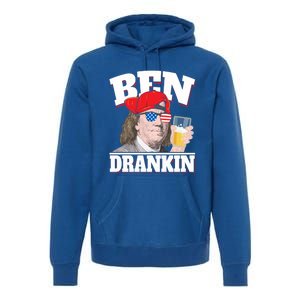 Ben Drankin Benjamin Franklin 4th Of July Funny Gift Cool Gift Premium Hoodie