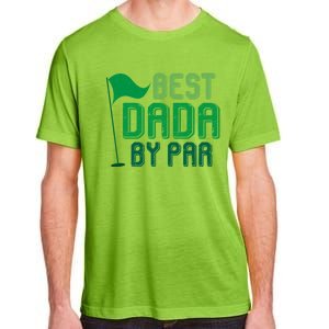 Best Dada By Par Funny Gift For FatherS Day Golfer Dad Grandpa Gift Adult ChromaSoft Performance T-Shirt