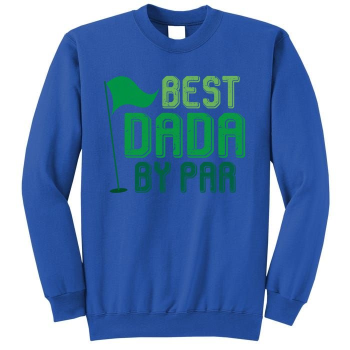 Best Dada By Par Funny Gift For FatherS Day Golfer Dad Grandpa Gift Sweatshirt