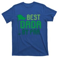 Best Dada By Par Funny Gift For FatherS Day Golfer Dad Grandpa Gift T-Shirt