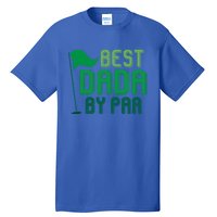 Best Dada By Par Funny Gift For FatherS Day Golfer Dad Grandpa Gift Tall T-Shirt