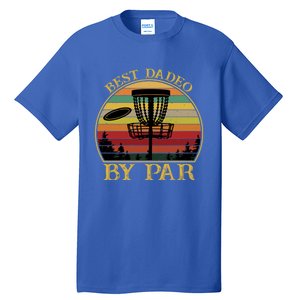 Best Dadeo By Par Funny Disc Golfing Dad Gift Tall T-Shirt