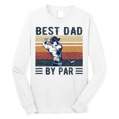 Best Dad By Par Vintage Golf Player Father's Day Long Sleeve Shirt