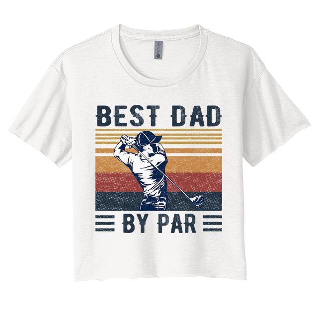 Best Dad By Par Vintage Golf Player Father's Day Crop Top