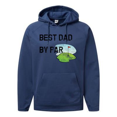 Best Dad By Par Funny FatherS Day Birthday Golf Gift Performance Fleece Hoodie