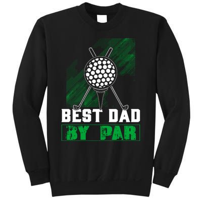 BEST DAD By PAR Custom Golf T Sweatshirt