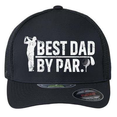 Best Dad By Par Funny Golf Daddy Fathers Day Birthday Gifts Flexfit Unipanel Trucker Cap