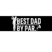 Best Dad By Par Funny Golf Daddy Fathers Day Birthday Gifts Bumper Sticker