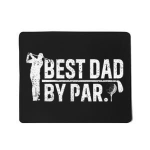 Best Dad By Par Funny Golf Daddy Fathers Day Birthday Gifts Mousepad