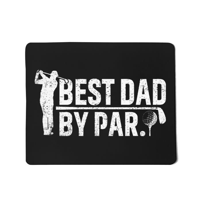 Best Dad By Par Funny Golf Daddy Fathers Day Birthday Gifts Mousepad