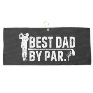 Best Dad By Par Funny Golf Daddy Fathers Day Birthday Gifts Large Microfiber Waffle Golf Towel