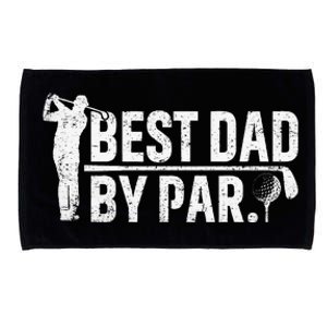 Best Dad By Par Funny Golf Daddy Fathers Day Birthday Gifts Microfiber Hand Towel