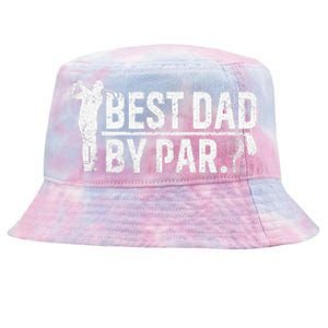 Best Dad By Par Funny Golf Daddy Fathers Day Birthday Gifts Tie-Dyed Bucket Hat