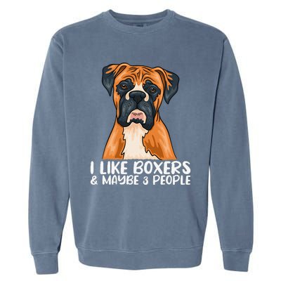 Boxer Dog Boxer Lover Gift Funny Boxer Garment-Dyed Sweatshirt