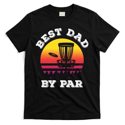 Best Dad By Par Disc Golf Frisbee Golf T-Shirt