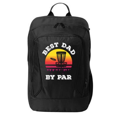 Best Dad By Par Disc Golf Frisbee Golf City Backpack