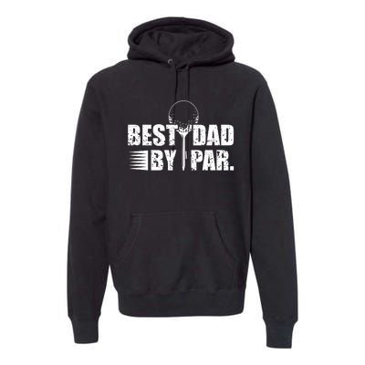 Best Dad By Par Premium Hoodie