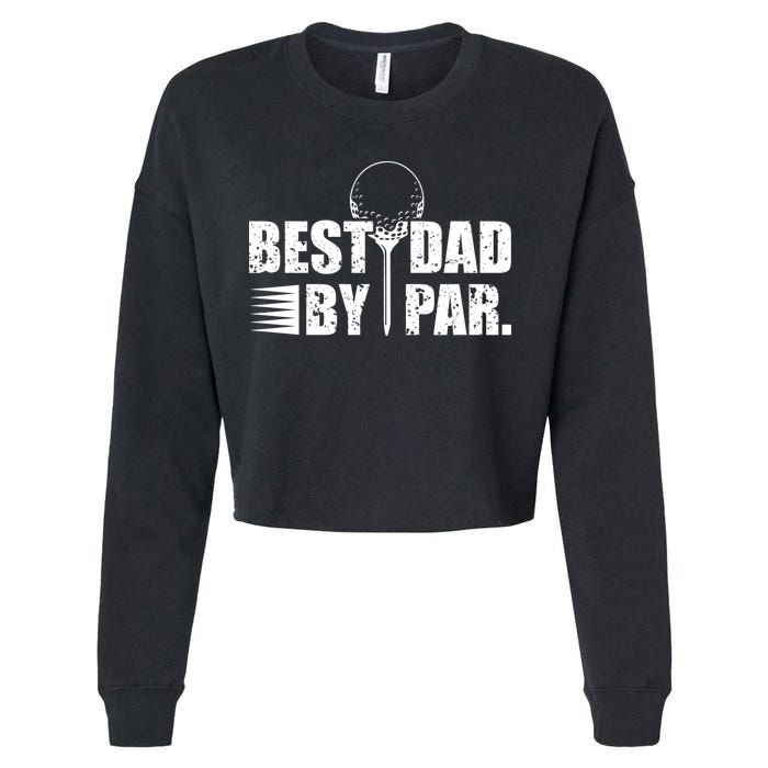 Best Dad By Par Cropped Pullover Crew