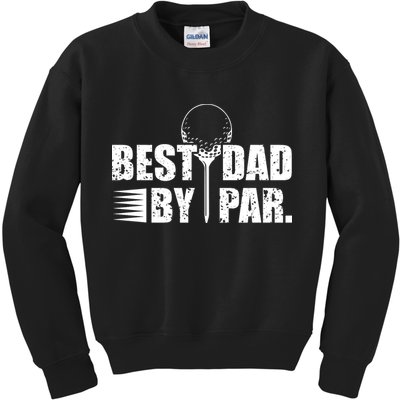 Best Dad By Par Kids Sweatshirt