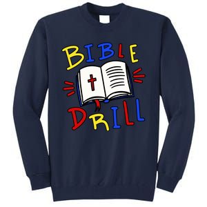 Bible Drill Tall Sweatshirt