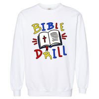 Bible Drill Garment-Dyed Sweatshirt