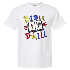 Bible Drill Garment-Dyed Heavyweight T-Shirt