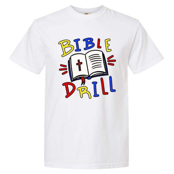 Bible Drill Garment-Dyed Heavyweight T-Shirt