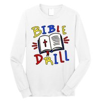 Bible Drill Long Sleeve Shirt