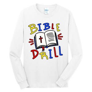 Bible Drill Tall Long Sleeve T-Shirt