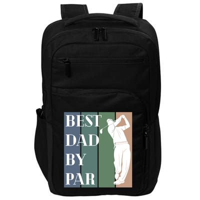 Best Dad By Par Golf Cute Gift Impact Tech Backpack
