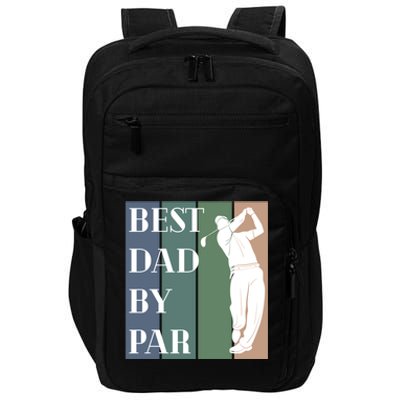 Best Dad By Par Golf Cute Gift Impact Tech Backpack